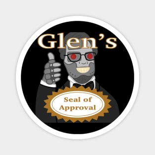 Glen's Seal of Approval Magnet